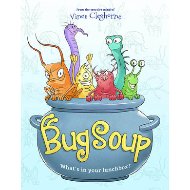 Bug Soup: What's in your lunchbox?