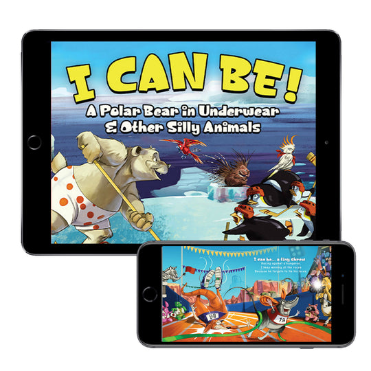 I Can Be!: A Polar Bear in Underwear & Other Silly Animals (Digital eBook)