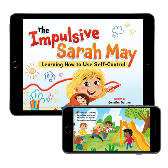 The Impulsive Sarah May: Learning How to Use Self-Control (Digital eBook)
