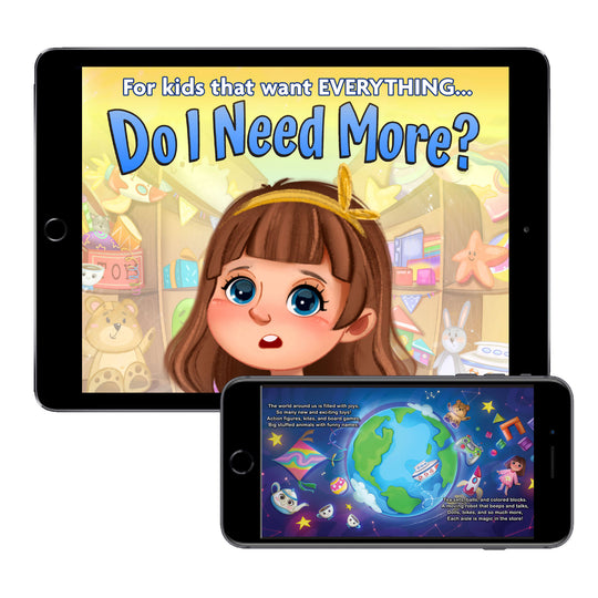 Do I Need More? For the Kids that Want EVERYTHING (Digital eBook)