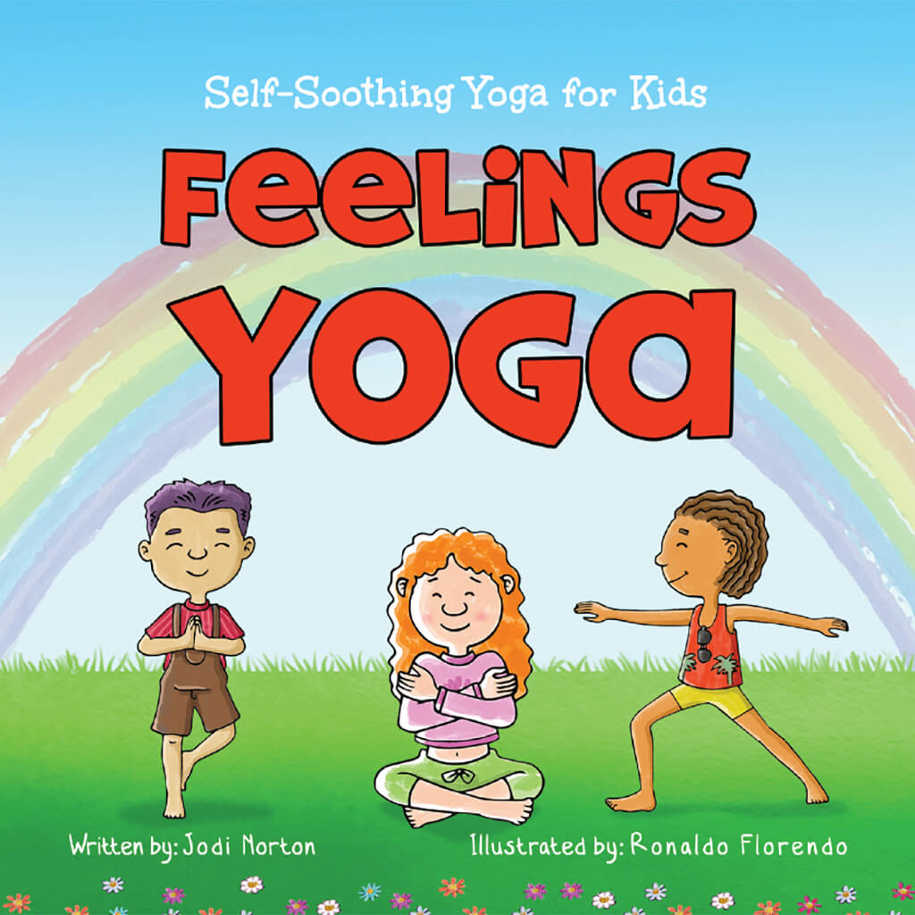 Feelings Yoga: Self-Soothing Yoga for Kids