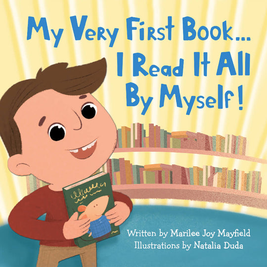 My Very First Book... I Read It All By Myself!