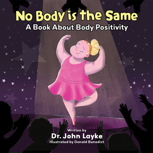 No Body is the Same: A Book About Body Positivity