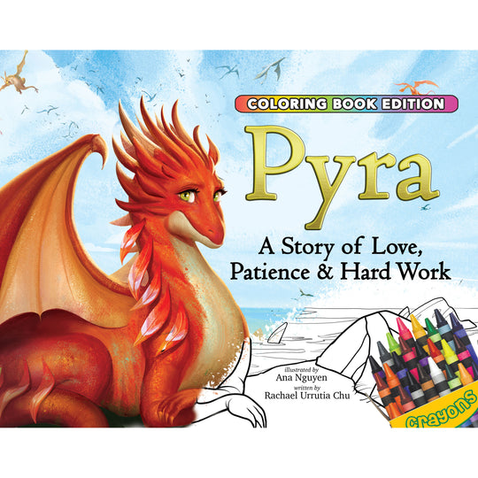 Pyra: A Story of Love, Patience & Hard Work, Coloring Book Edition
