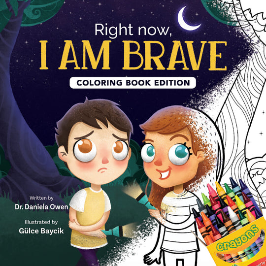 Right Now, I Am Brave (Coloring Book Edition)