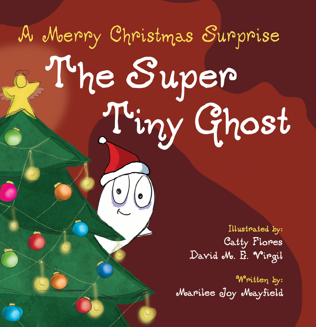 The Super Tiny Ghost: A Merry Christmas Surprise