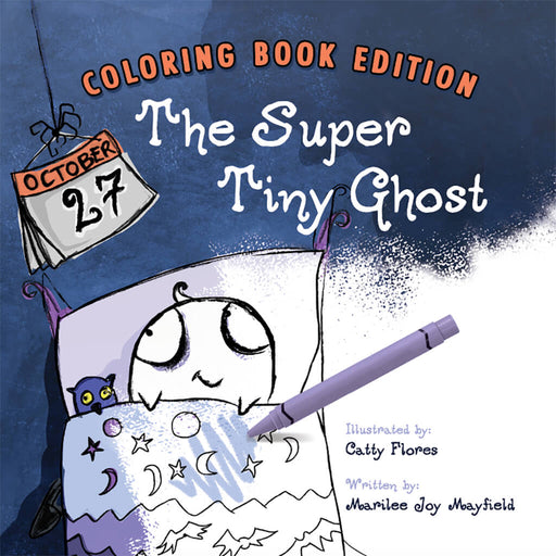 The Super Tiny Ghost (Coloring Book Edition)