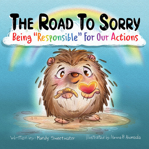The Road to Sorry: Being Responsible for Our Actions
