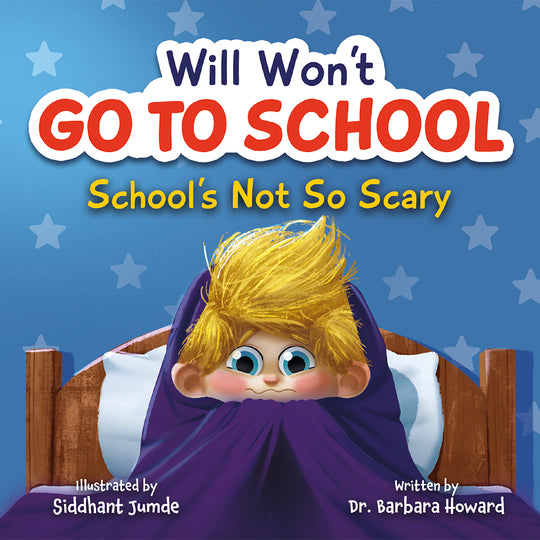 Will Won't Go to School: School's Not So Scary