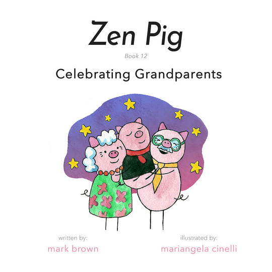 Zen Pig: Celebrating grandparents cover image