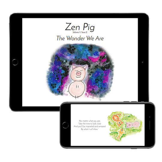 Zen Pig: The Wonder We Are (Digital eBook)