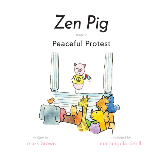 Zen Pig: Peaceful Protest