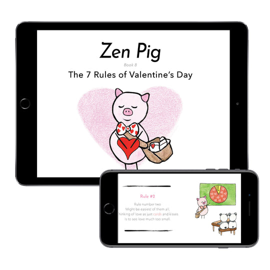 Zen Pig: The 7 Rules of Valentine's Day (Digital eBook)