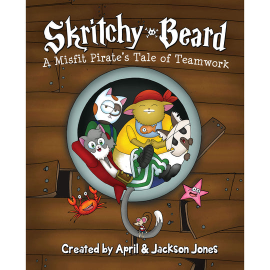 Skritchy Beard: A Misfit Pirate's Tale of Teamwork